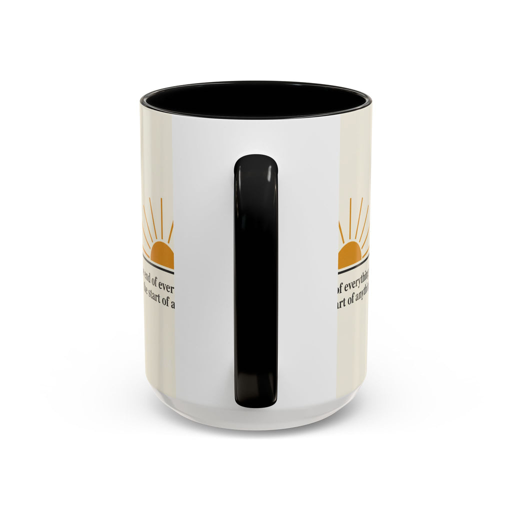 Inspirational Sunrise Coffee Mug — “the end of everything is the start of anything”