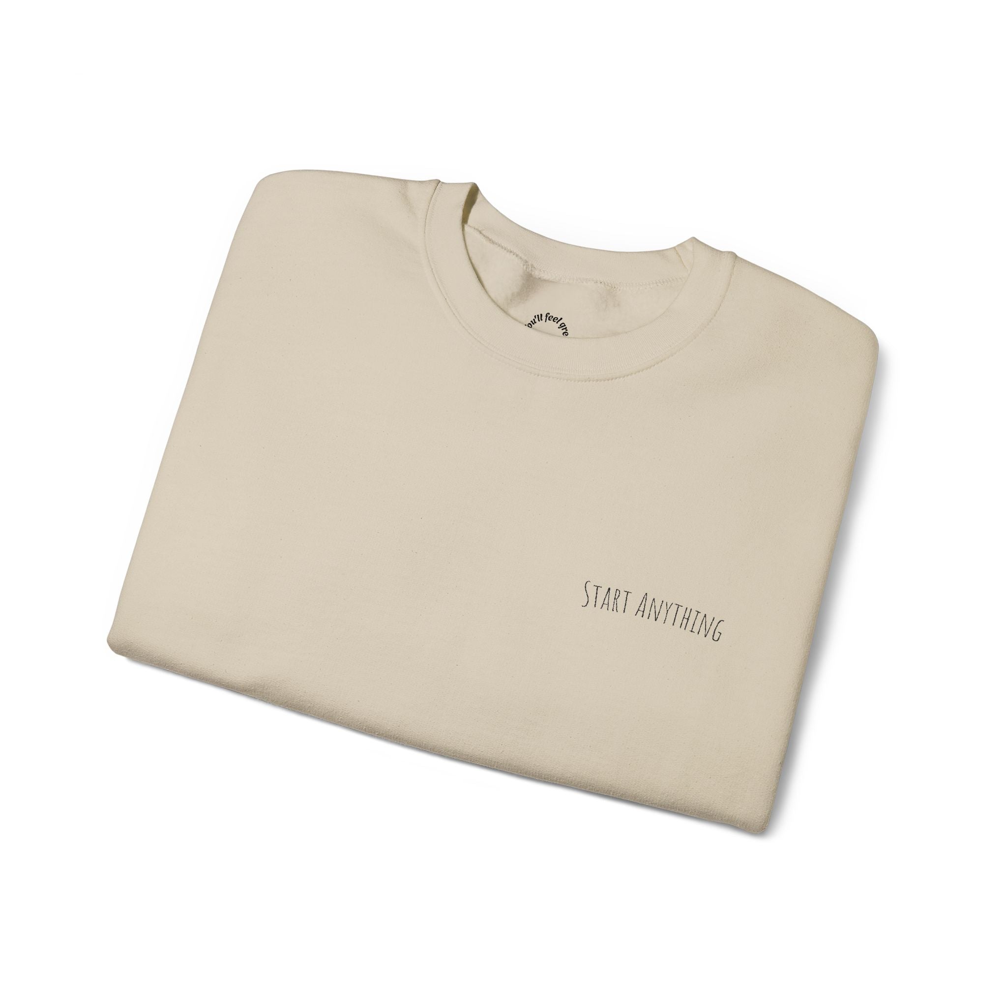 Minimal "Start Anything" Embroidered Crewneck Sweatshirt