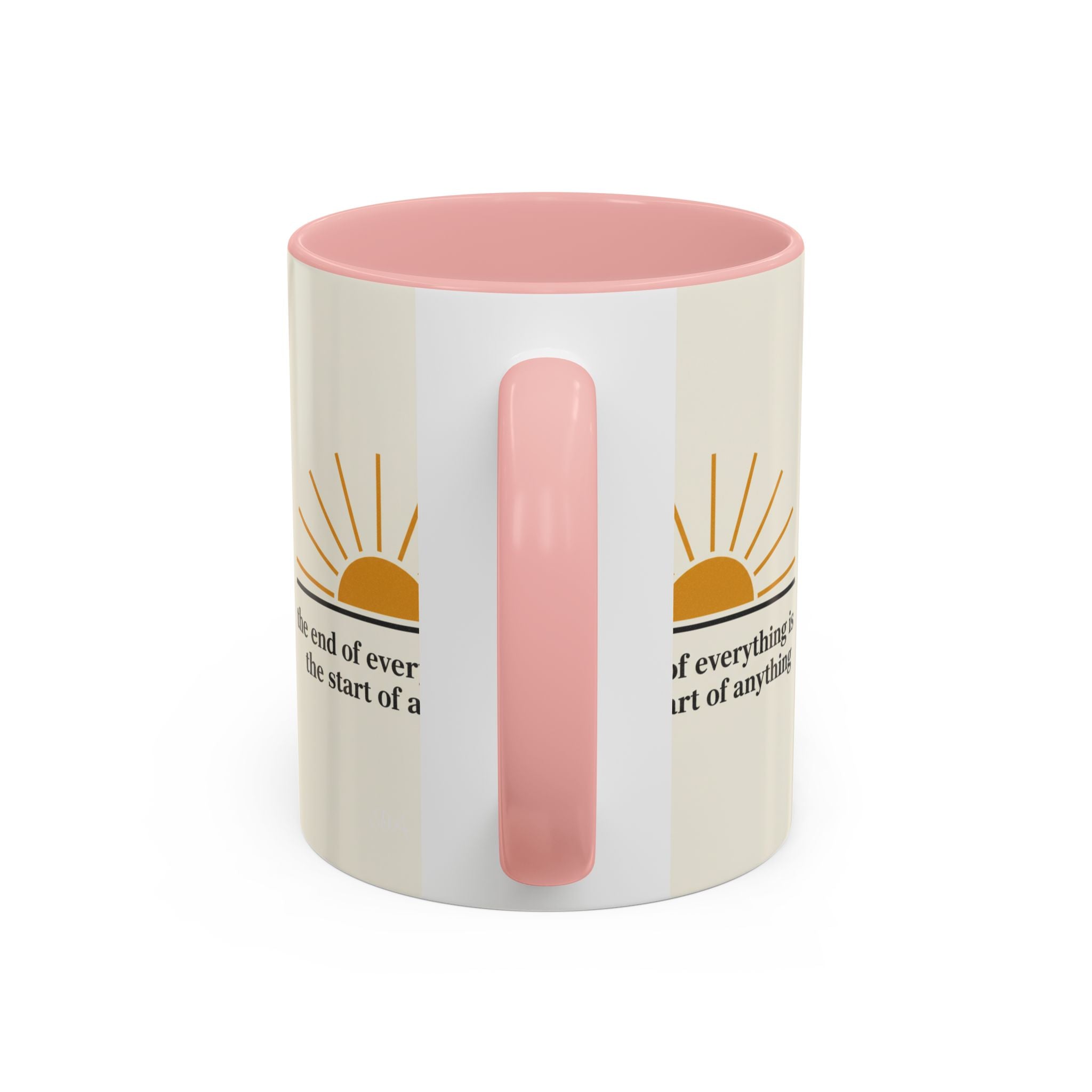 Inspirational Sunrise Coffee Mug — “the end of everything is the start of anything”