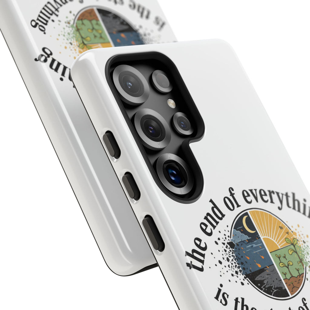 Phone Case — "The End of Everything Is the Start of Anything" Inspirational Sun & Moon Design