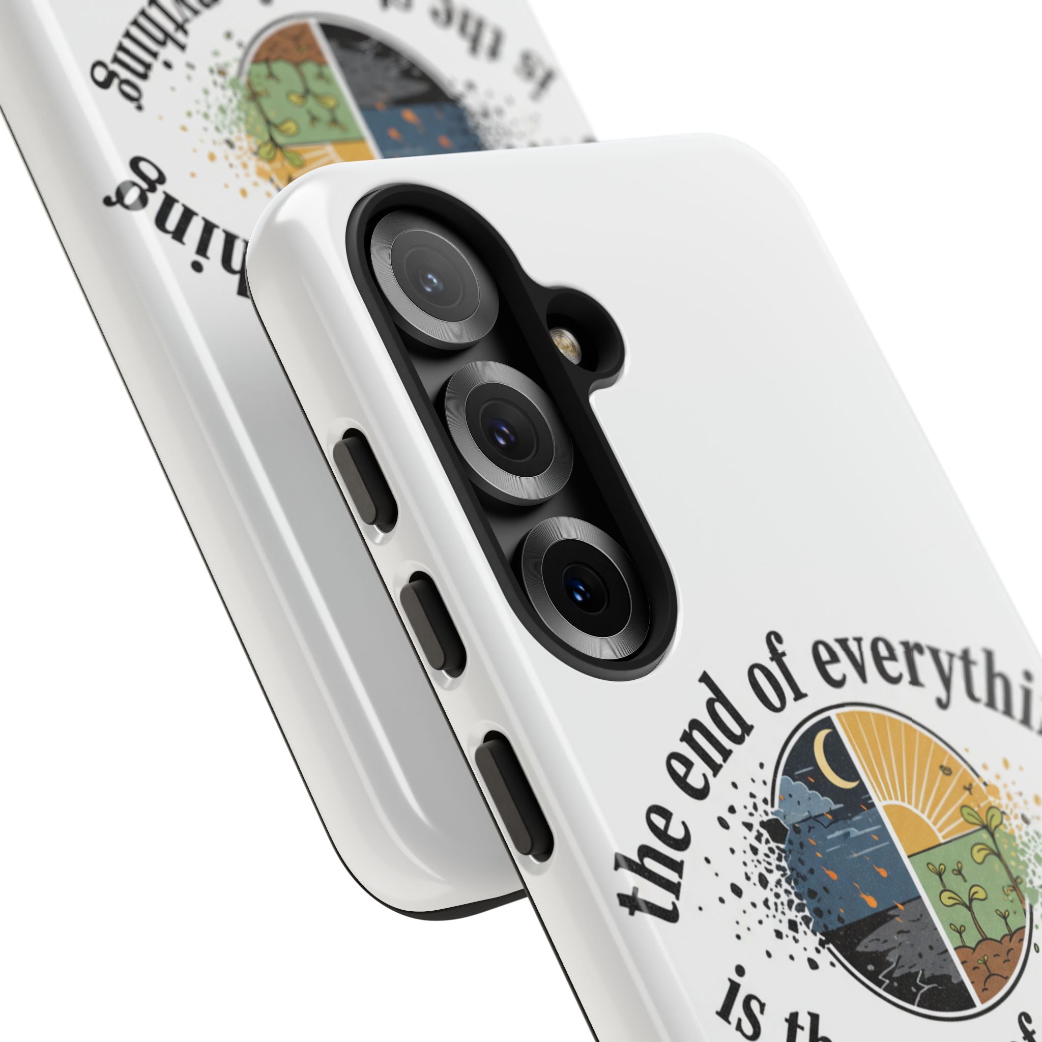 Phone Case — "The End of Everything Is the Start of Anything" Inspirational Sun & Moon Design