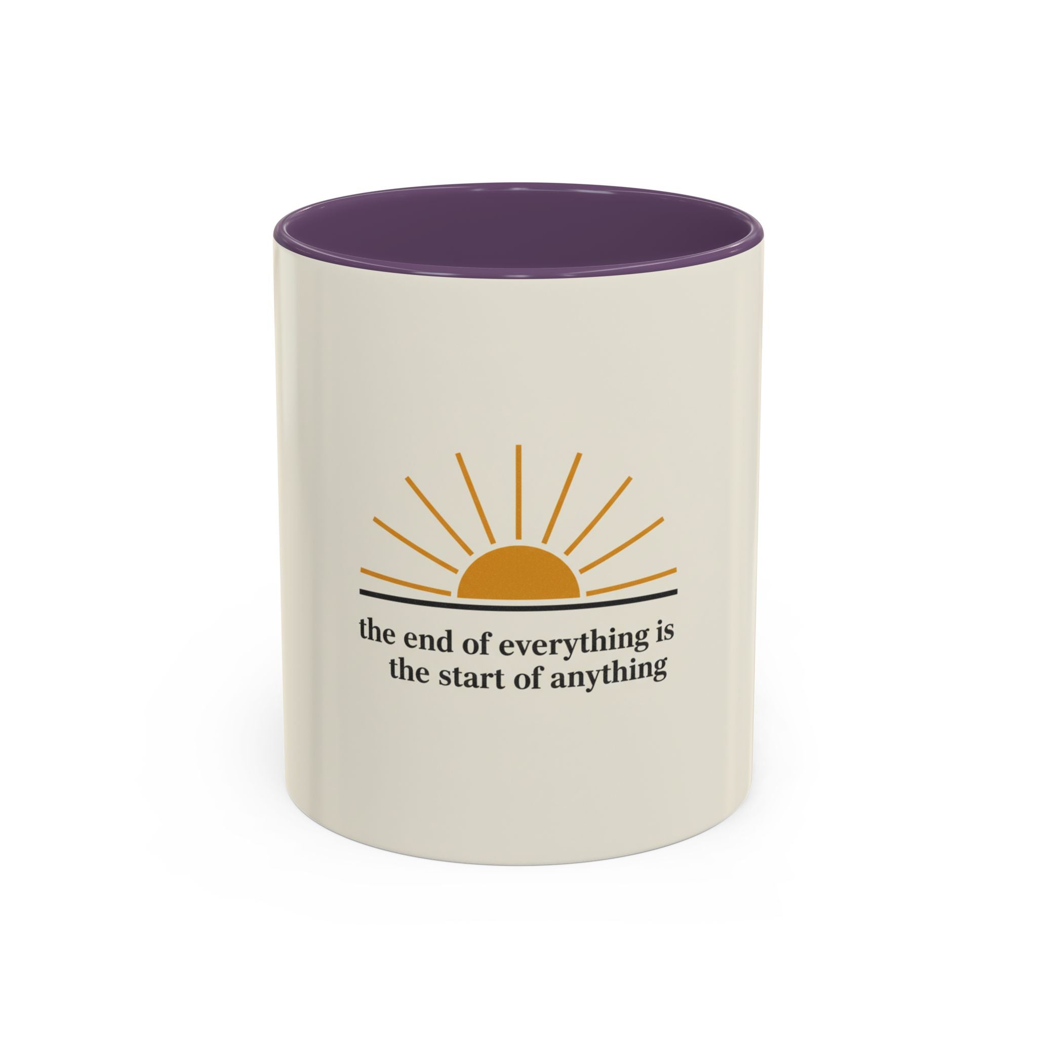 Inspirational Sunrise Coffee Mug — “the end of everything is the start of anything”