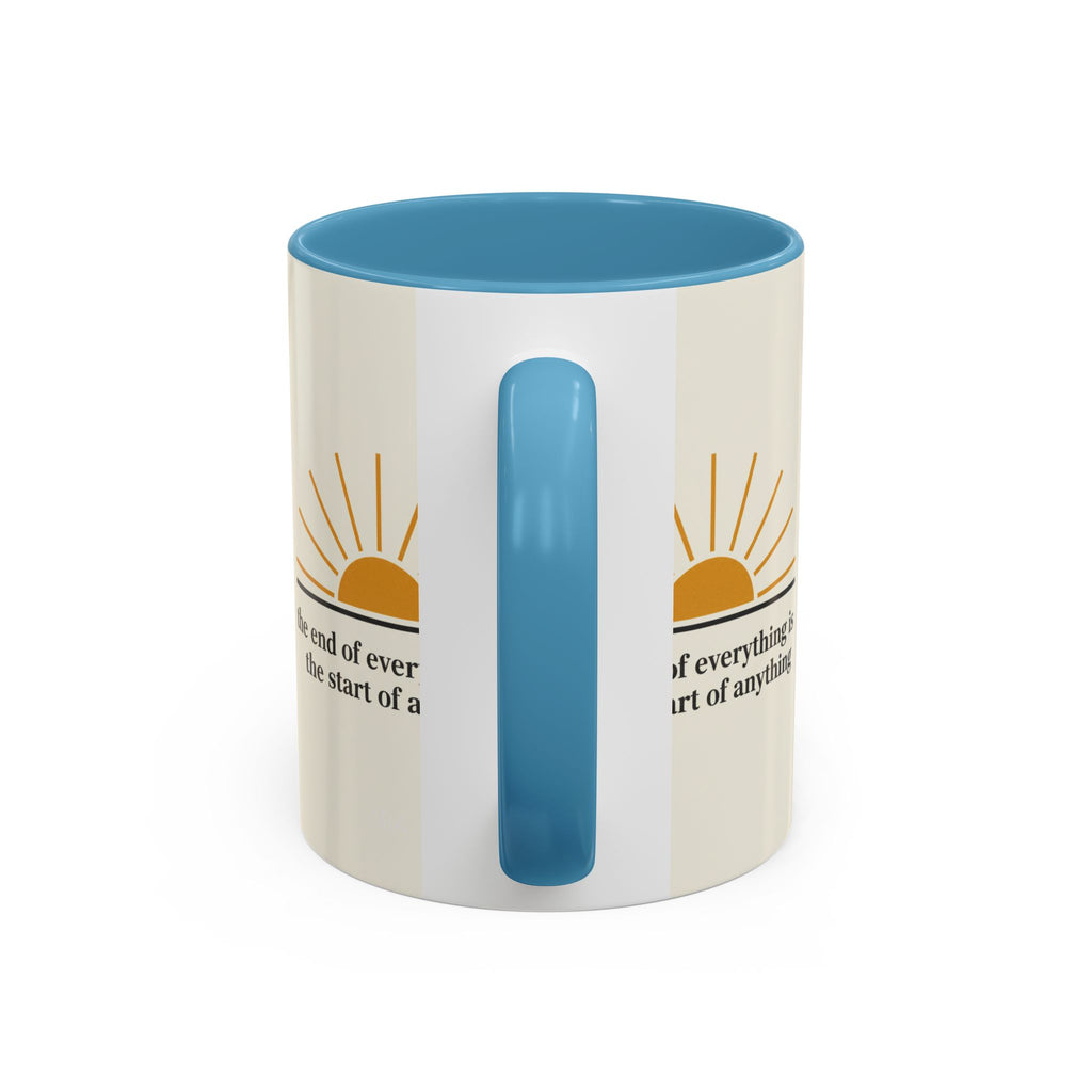 Inspirational Sunrise Coffee Mug — “the end of everything is the start of anything”