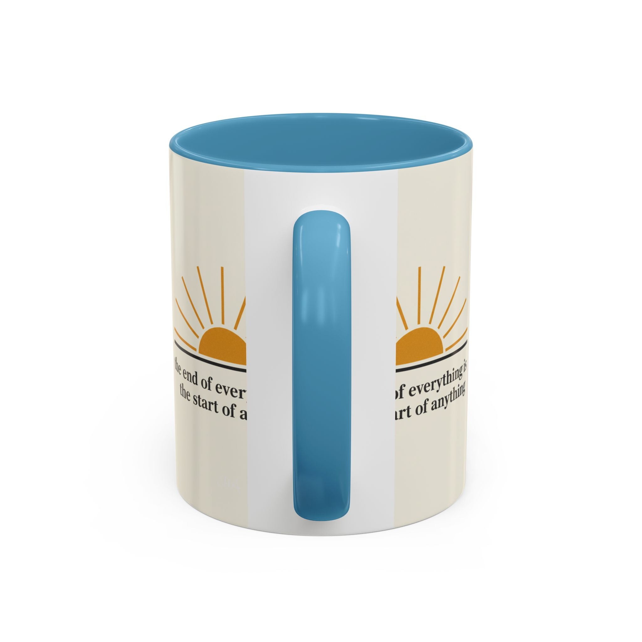 Inspirational Sunrise Coffee Mug — “the end of everything is the start of anything”