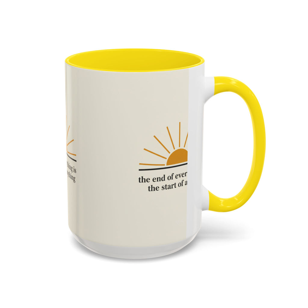 Inspirational Sunrise Coffee Mug — “the end of everything is the start of anything”