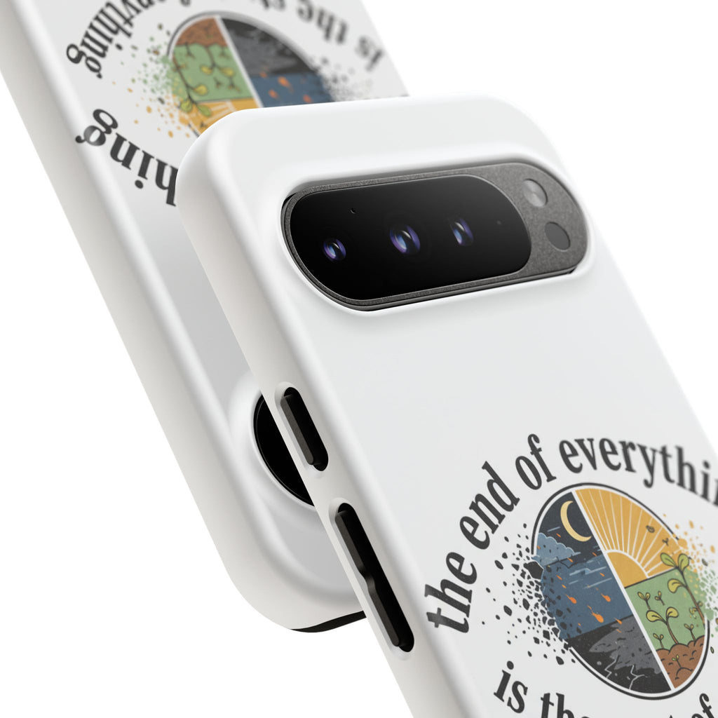 Phone Case — "The End of Everything Is the Start of Anything" Inspirational Sun & Moon Design