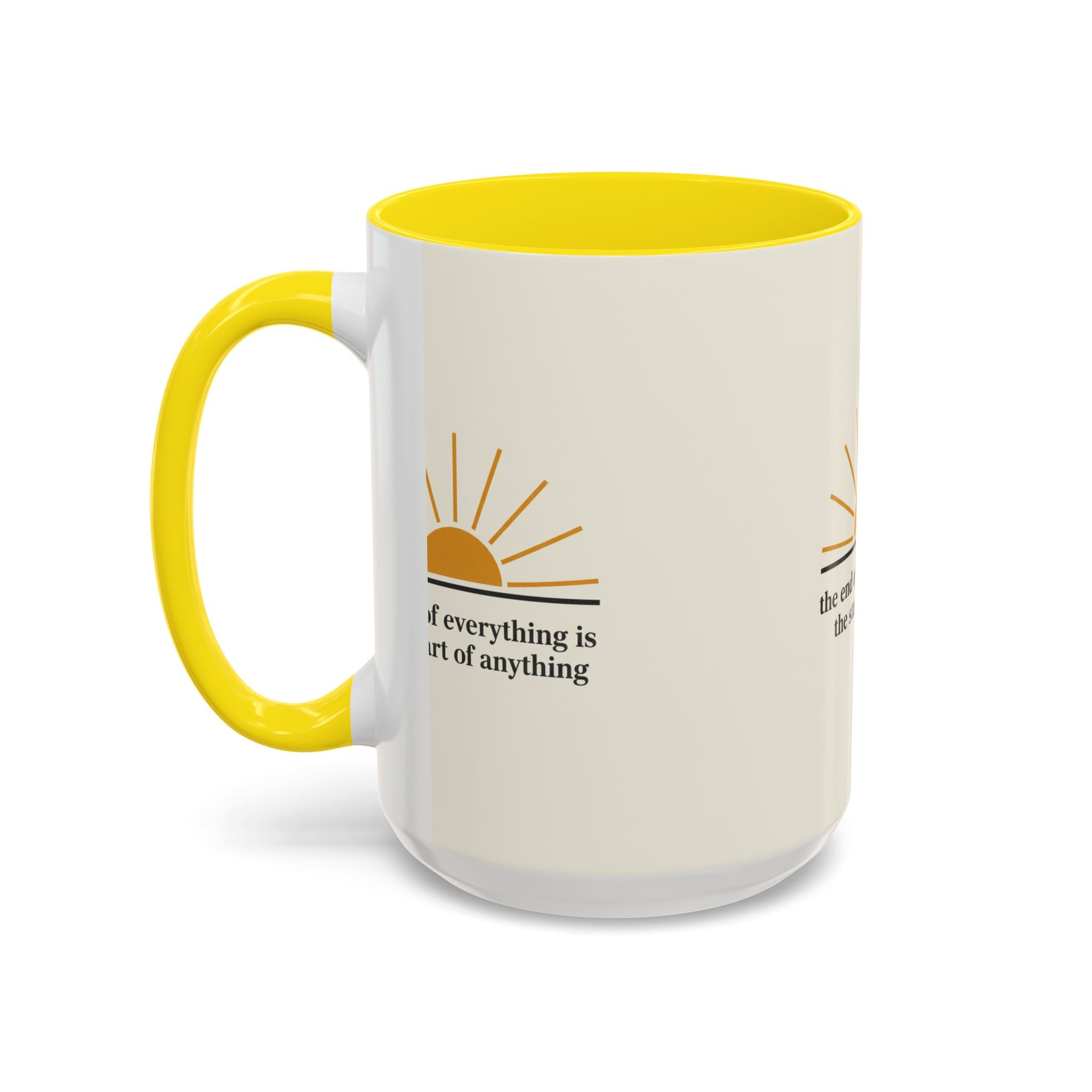 Inspirational Sunrise Coffee Mug — “the end of everything is the start of anything”