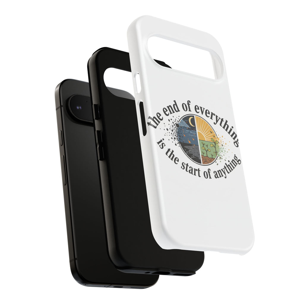 Phone Case — "The End of Everything Is the Start of Anything" Inspirational Sun & Moon Design