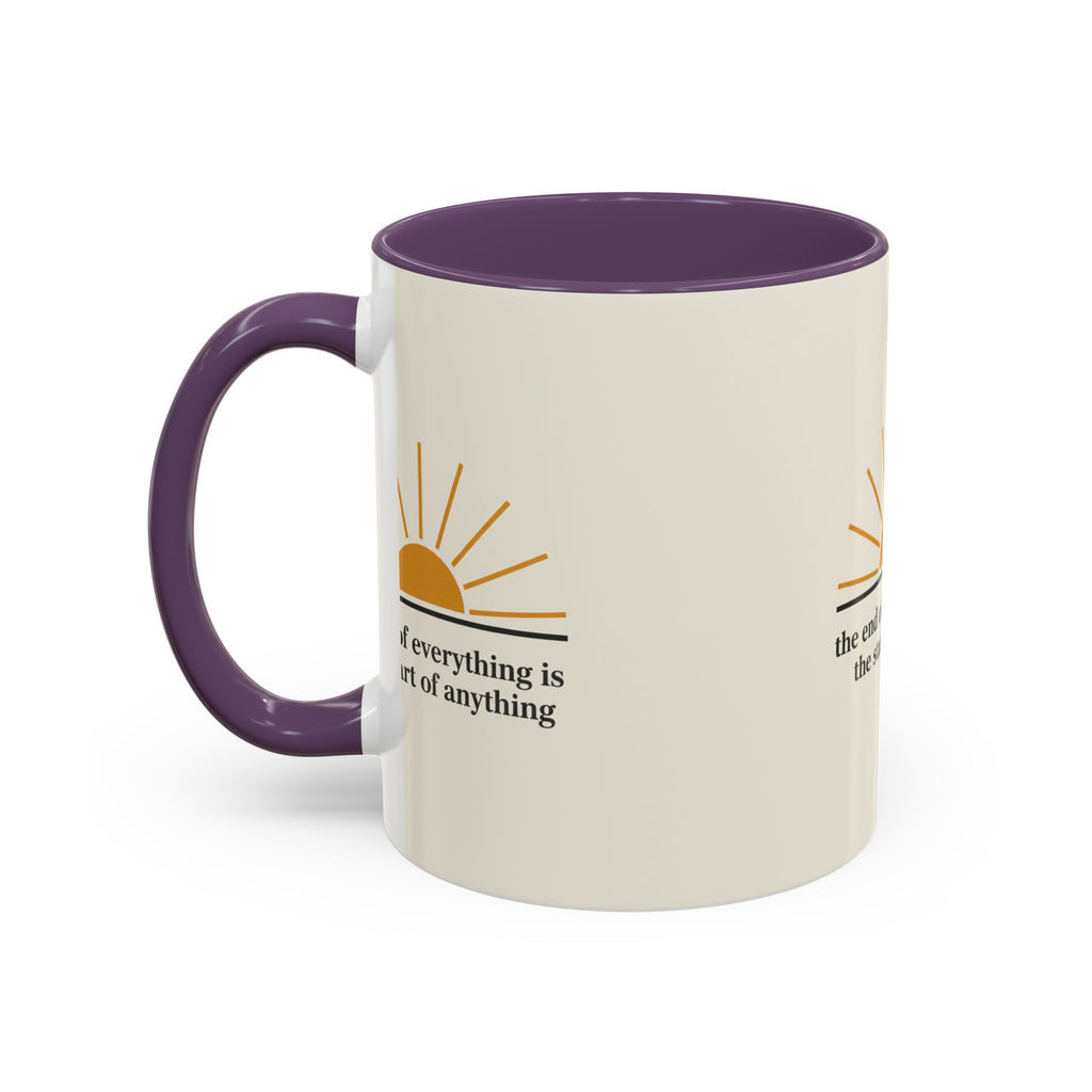 Inspirational Sunrise Coffee Mug — “the end of everything is the start of anything”