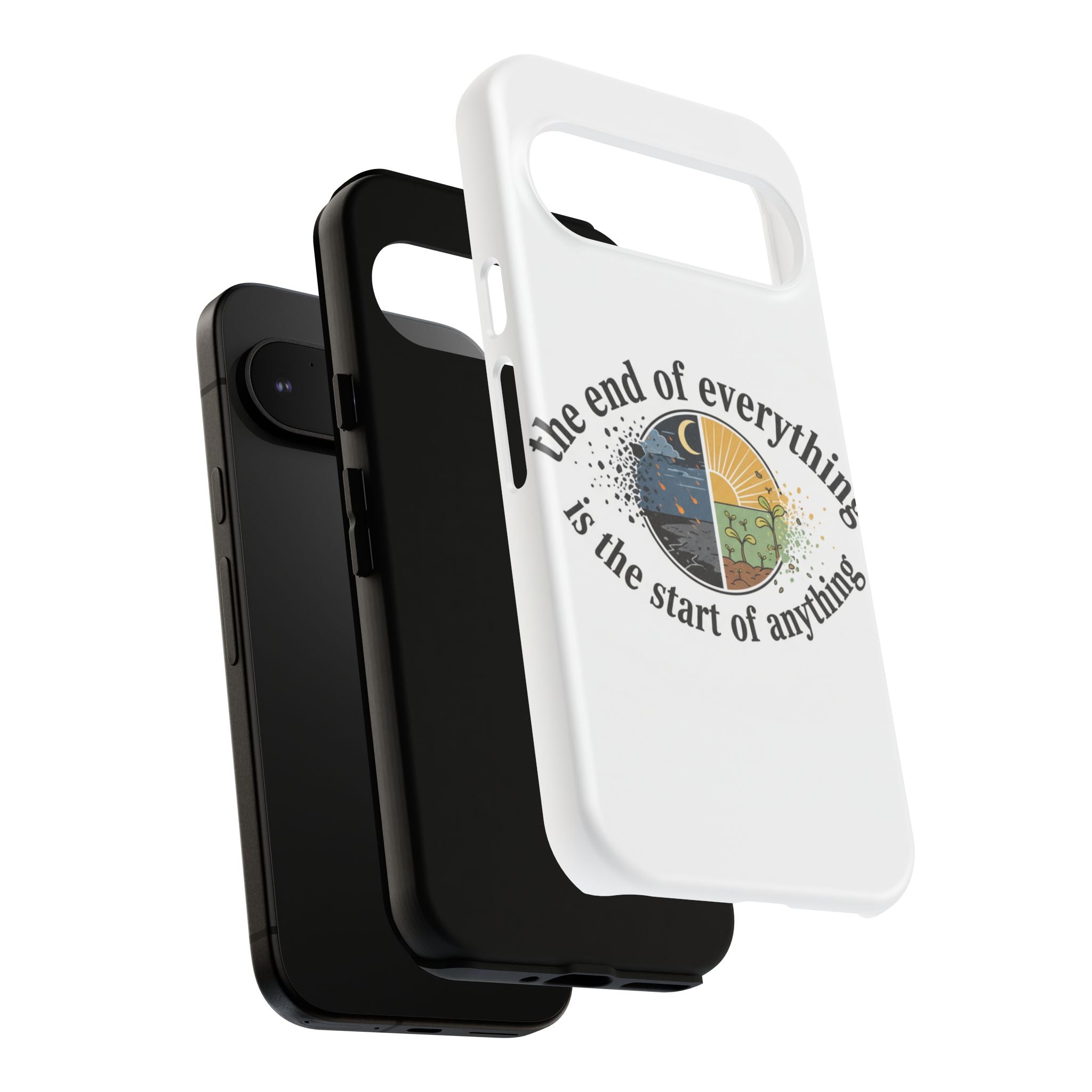 Phone Case — "The End of Everything Is the Start of Anything" Inspirational Sun & Moon Design