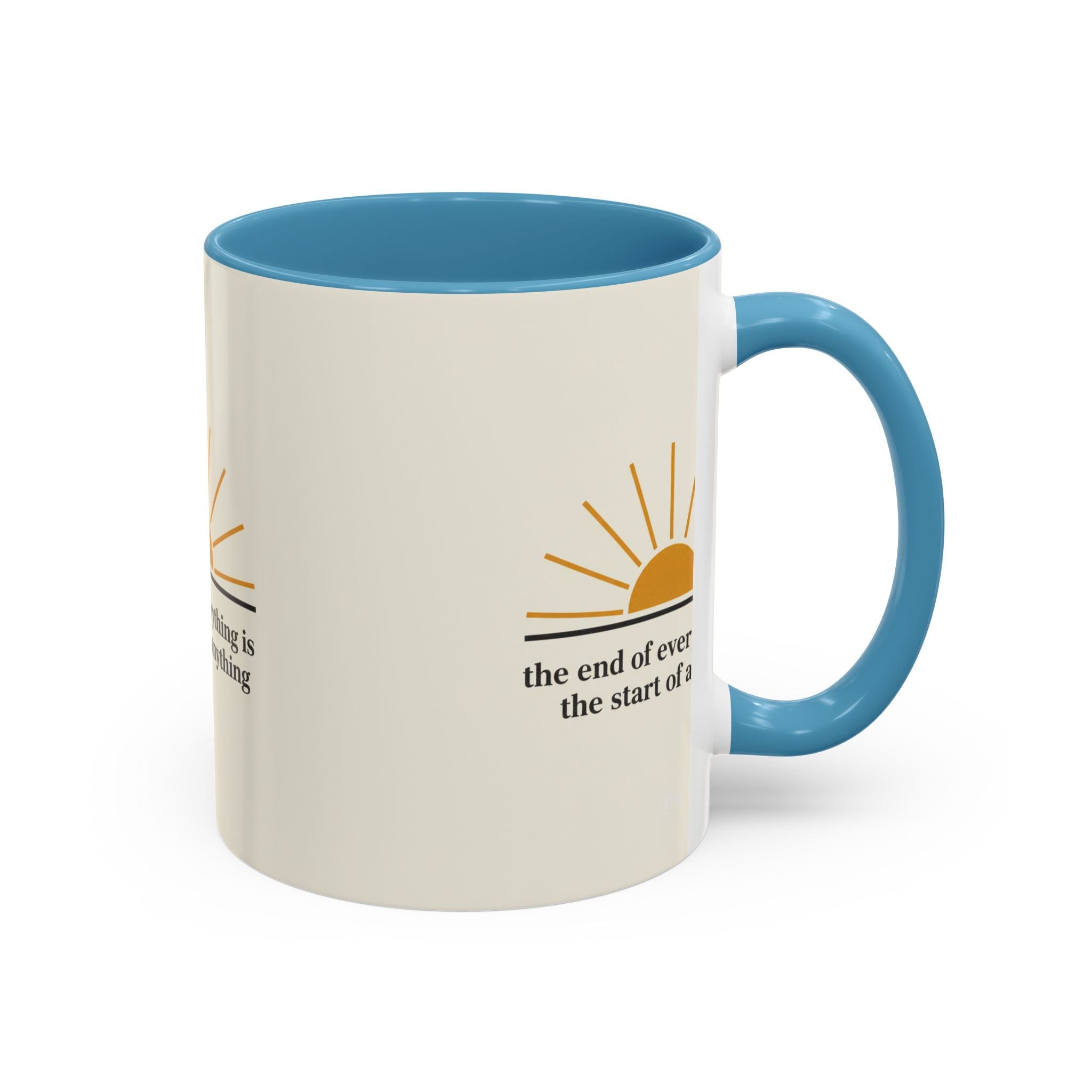 Inspirational Sunrise Coffee Mug — “the end of everything is the start of anything”