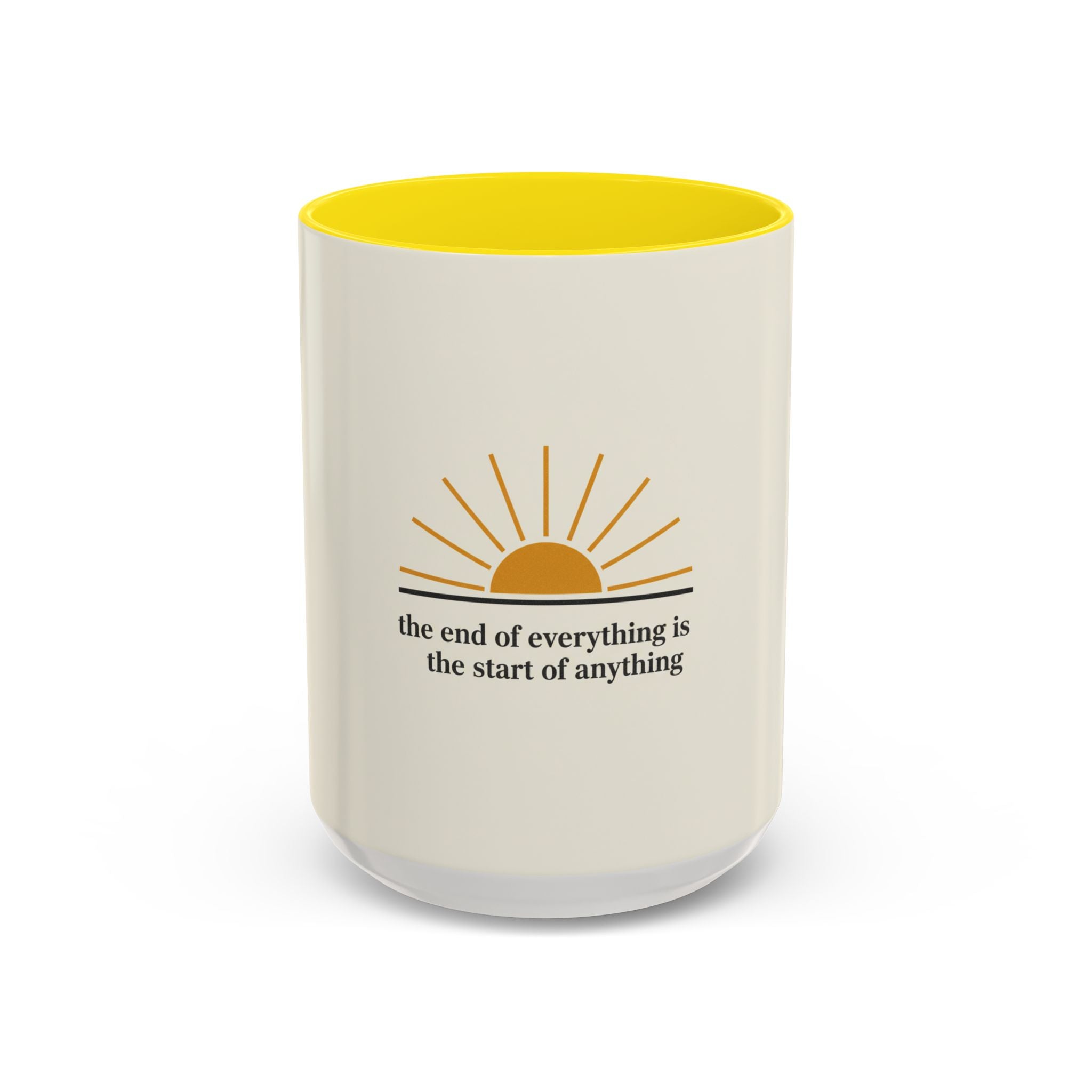 Inspirational Sunrise Coffee Mug — “the end of everything is the start of anything”