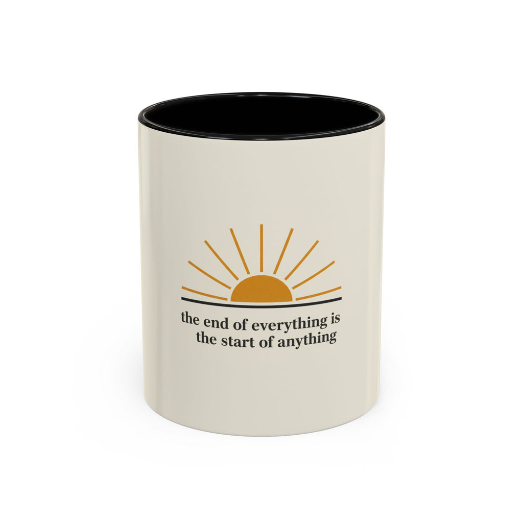 Inspirational Sunrise Coffee Mug — “the end of everything is the start of anything”
