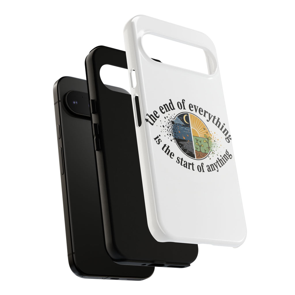 Phone Case — "The End of Everything Is the Start of Anything" Inspirational Sun & Moon Design