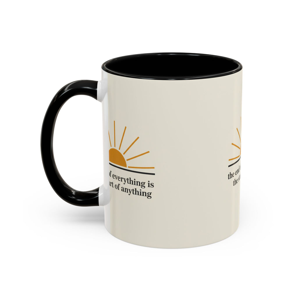 Inspirational Sunrise Coffee Mug — “the end of everything is the start of anything”