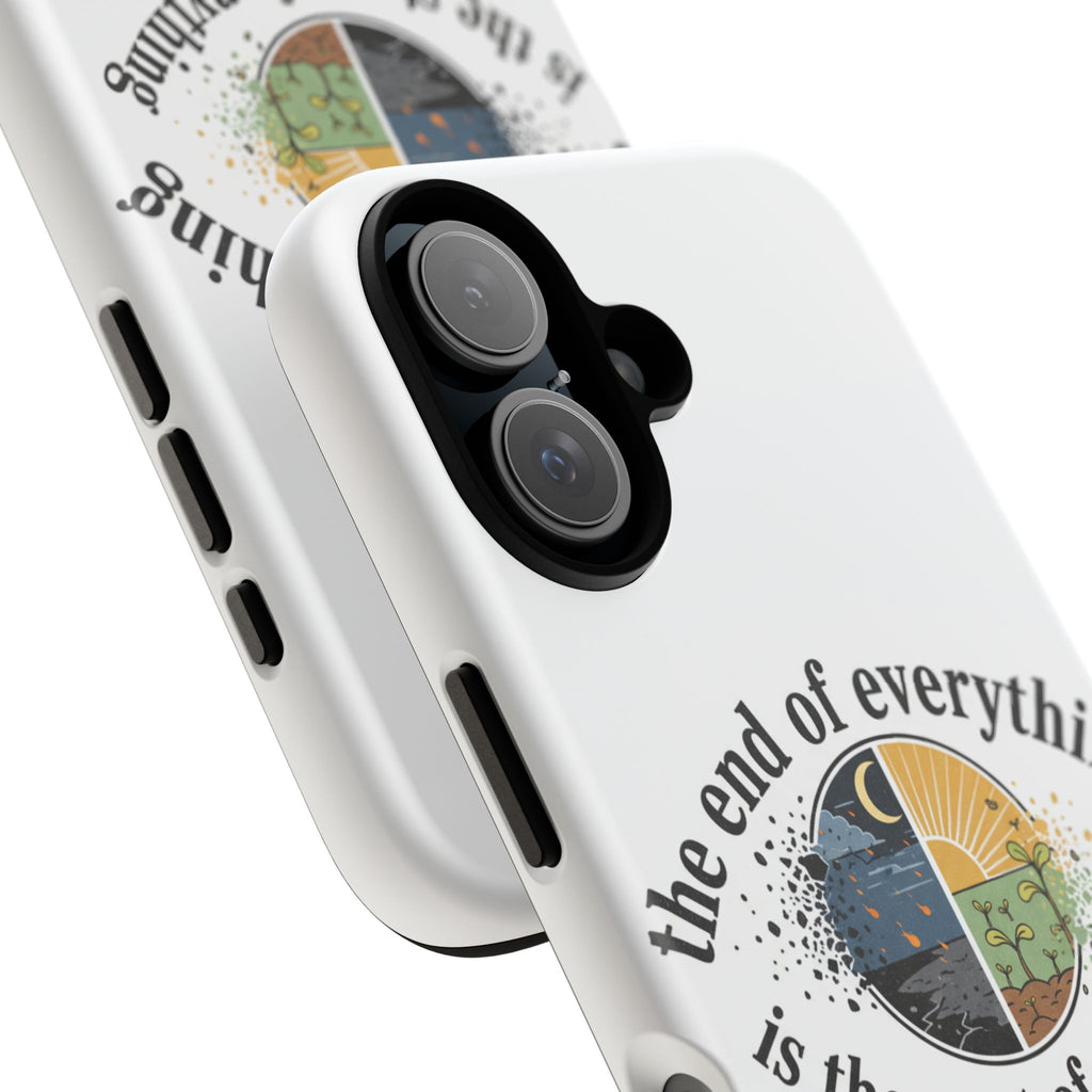 Phone Case — "The End of Everything Is the Start of Anything" Inspirational Sun & Moon Design