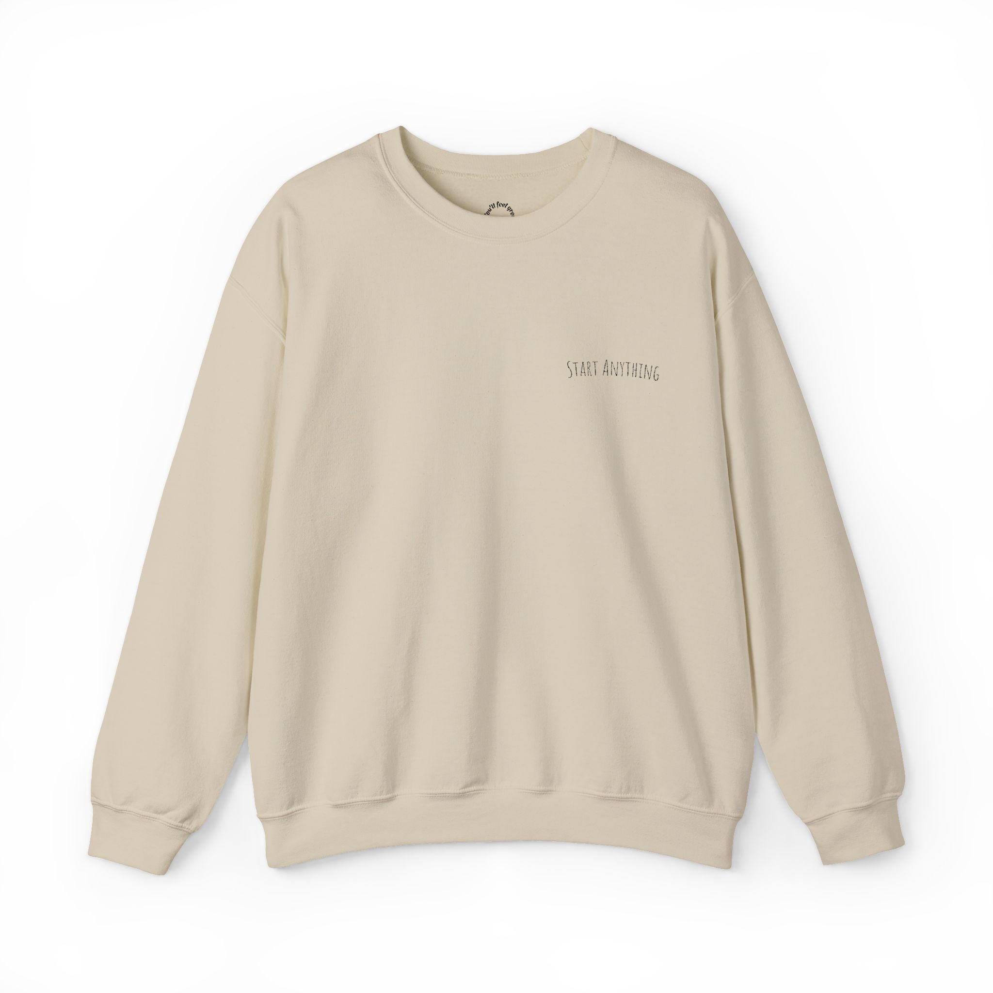 Minimal "Start Anything" Embroidered Crewneck Sweatshirt